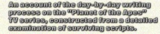 An account of the day-by-day writing process of the 'Planet of the Apes' TV series, constructed from a detailed examination of surviving scripts.